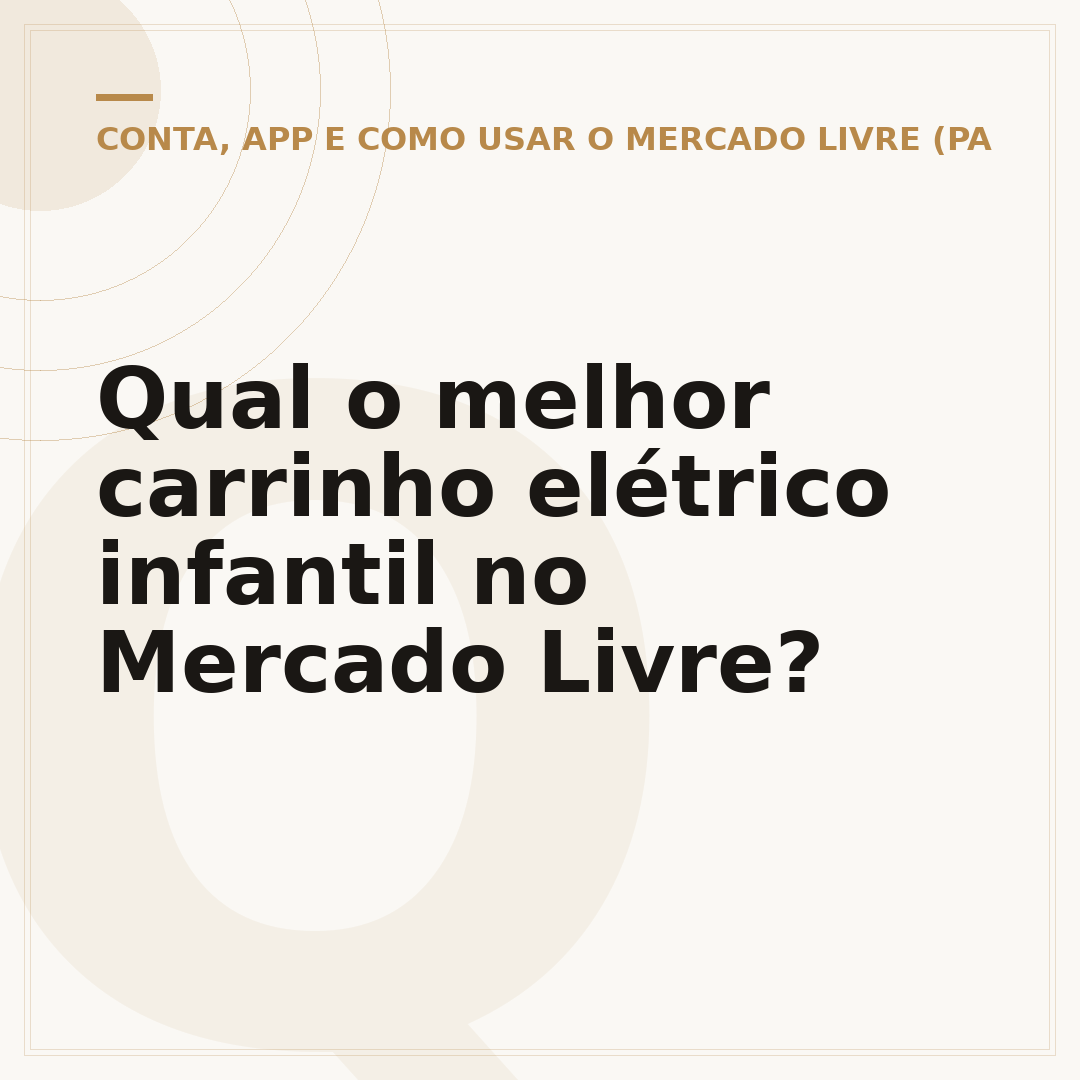 Qual o melhor carrinho elétrico infantil no Mercado Livre?