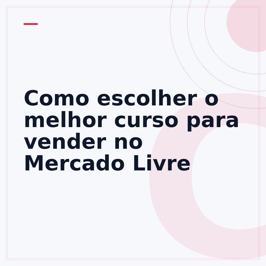 Como escolher o melhor curso para vender no Mercado Livre