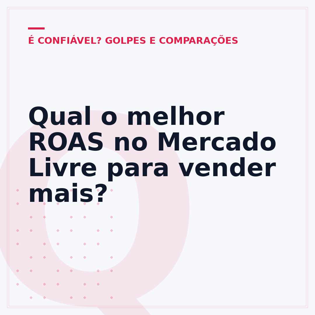 Qual o melhor ROAS no Mercado Livre para vender mais?