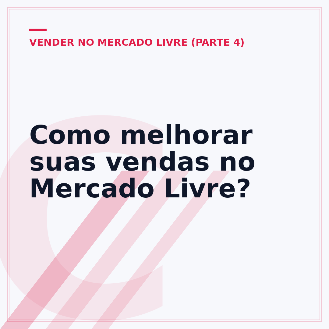 Como melhorar suas vendas no Mercado Livre?