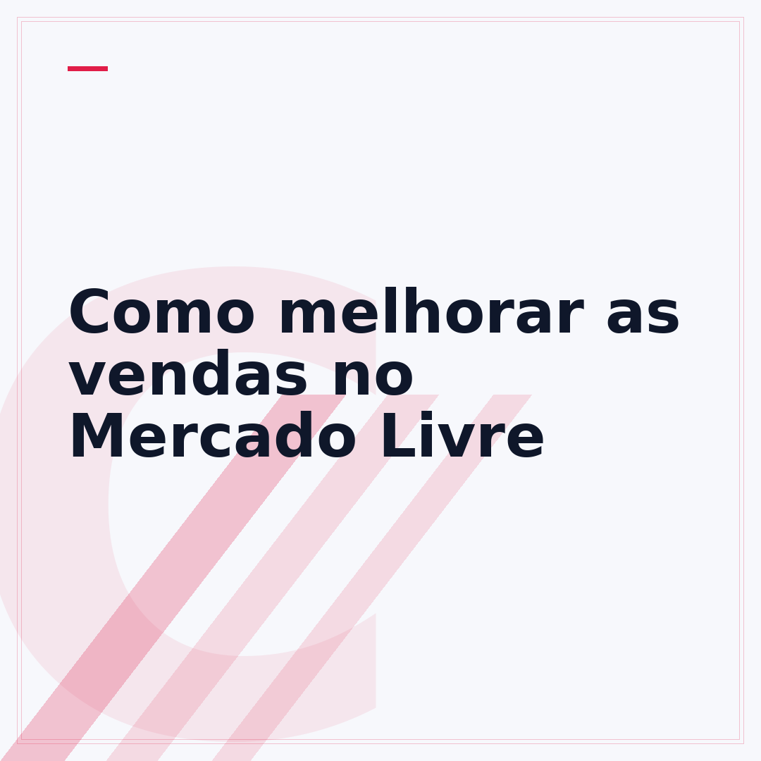 Como melhorar as vendas no Mercado Livre