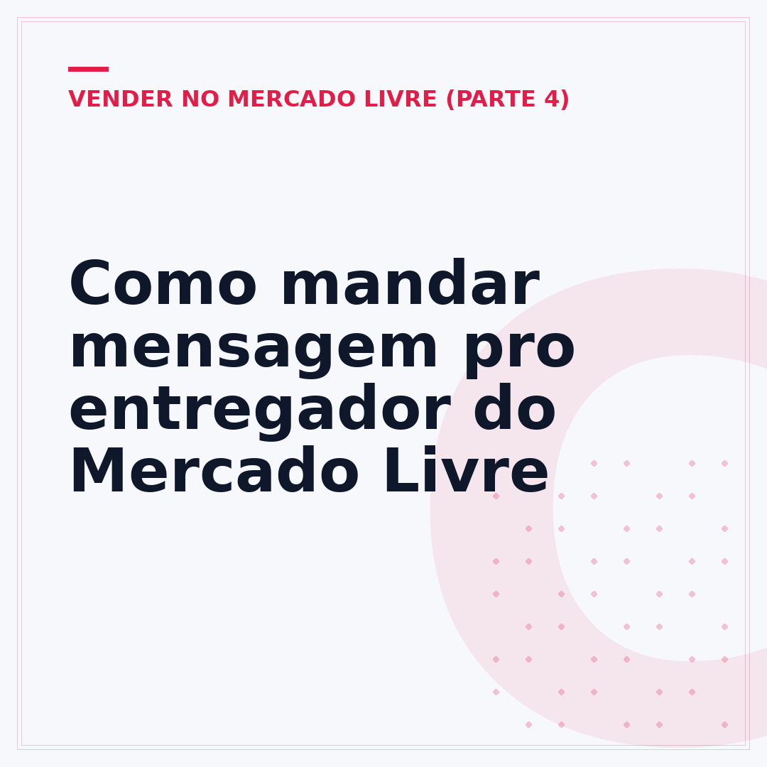 Como mandar mensagem pro entregador do Mercado Livre