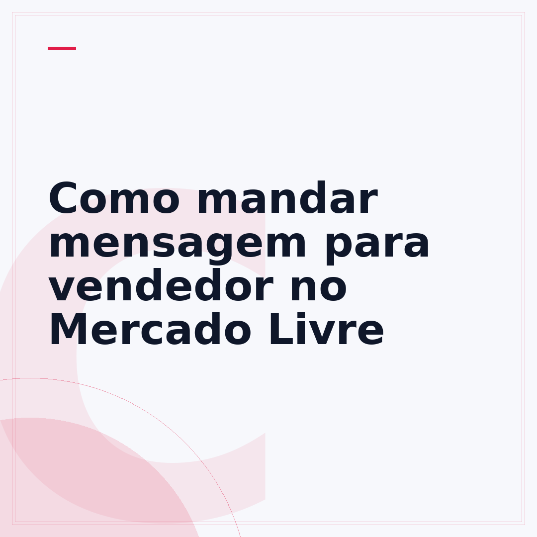 Como mandar mensagem para vendedor no Mercado Livre