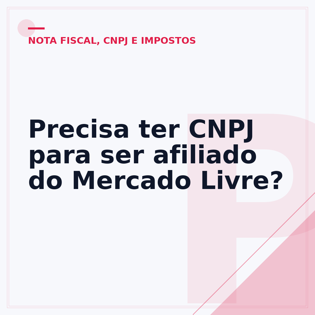 Precisa ter CNPJ para ser afiliado do Mercado Livre?