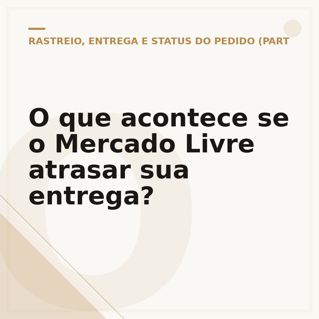 O que acontece se o Mercado Livre atrasar sua entrega?