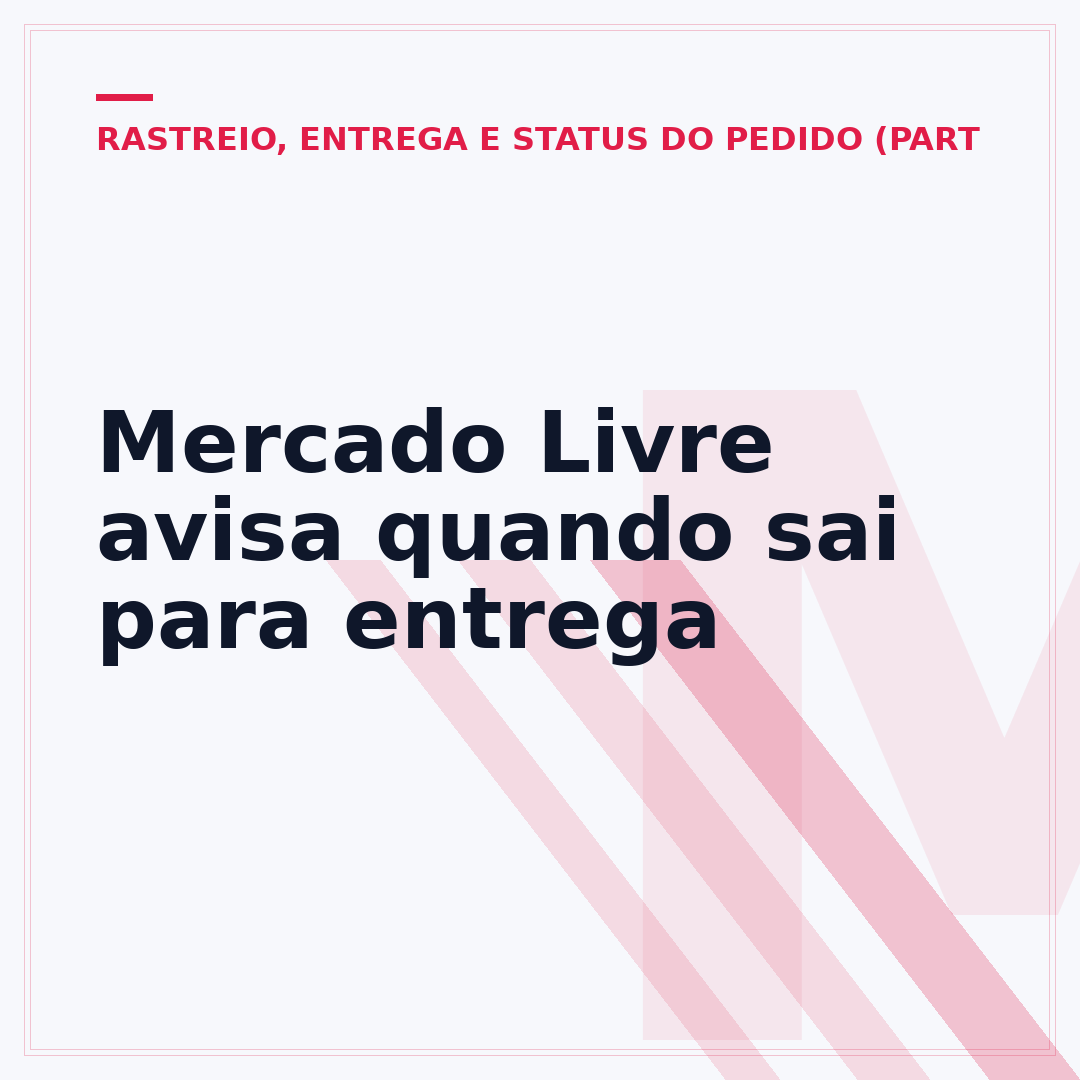 Mercado Livre avisa quando sai para entrega