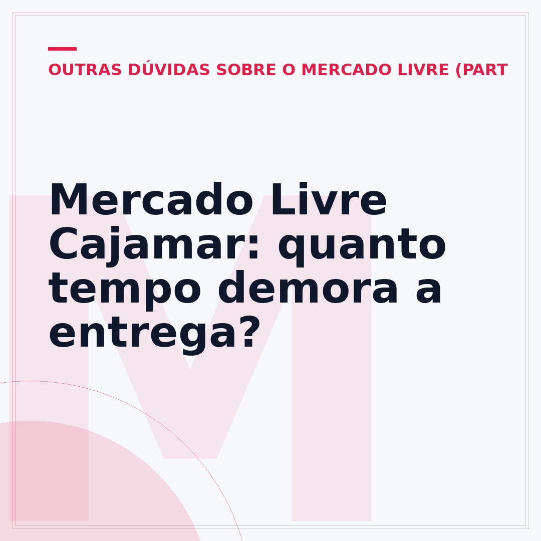 Mercado Livre Cajamar: quanto tempo demora a entrega?
