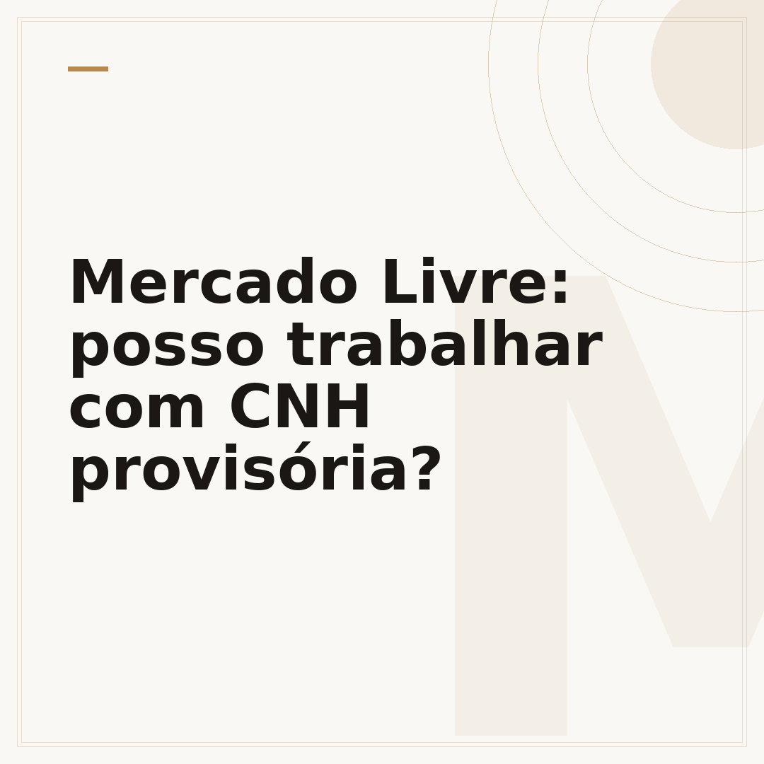 Mercado Livre: posso trabalhar com CNH provisória?
