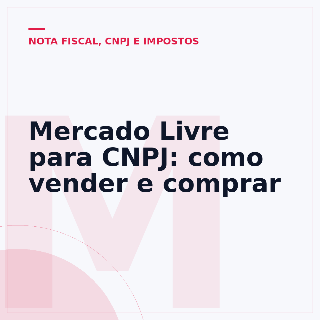 Mercado Livre para CNPJ: como vender e comprar