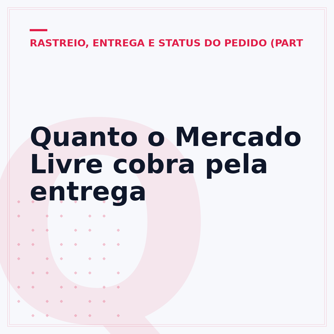 Quanto o Mercado Livre cobra pela entrega