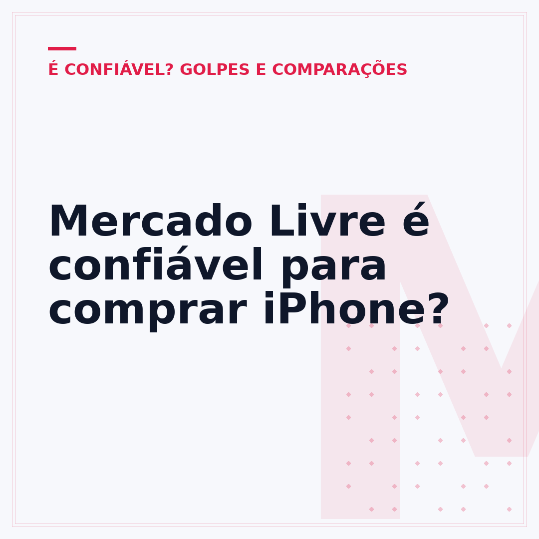 Mercado Livre é confiável para comprar iPhone?