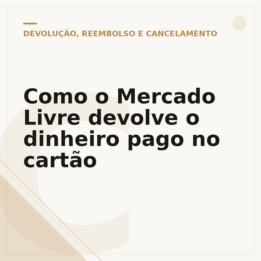 Como o Mercado Livre devolve o dinheiro pago no cartão