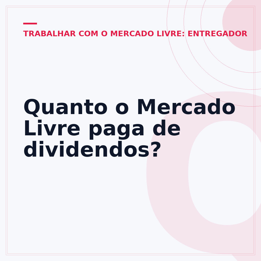 Quanto o Mercado Livre paga de dividendos?