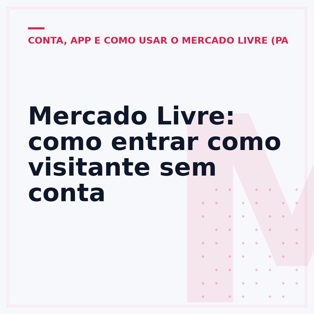 Mercado Livre: como entrar como visitante sem conta