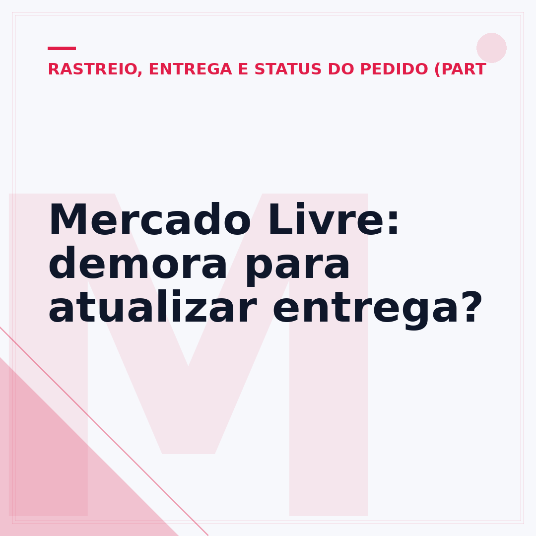 Mercado Livre: demora para atualizar entrega?
