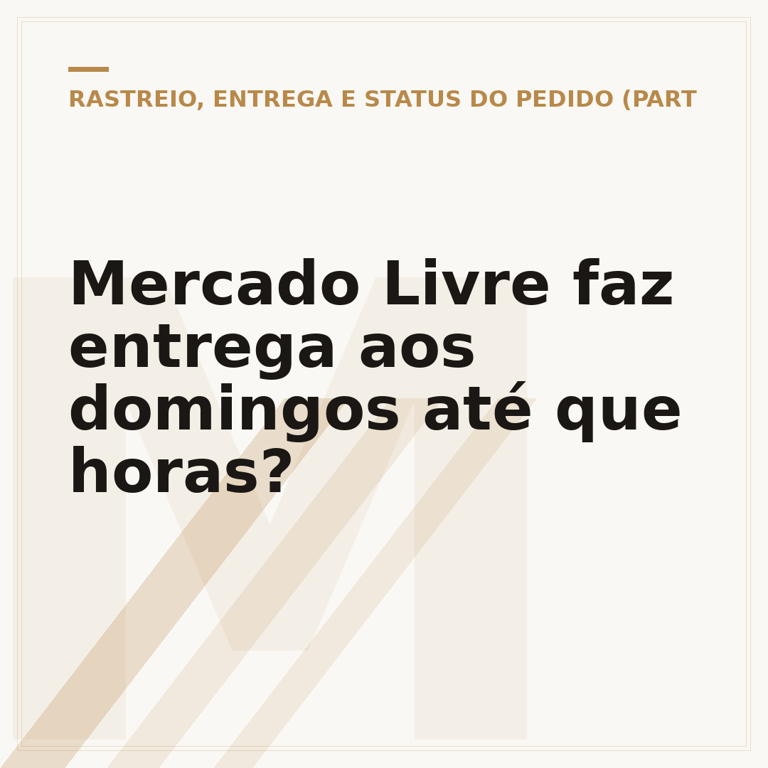 Mercado Livre faz entrega aos domingos até que horas?