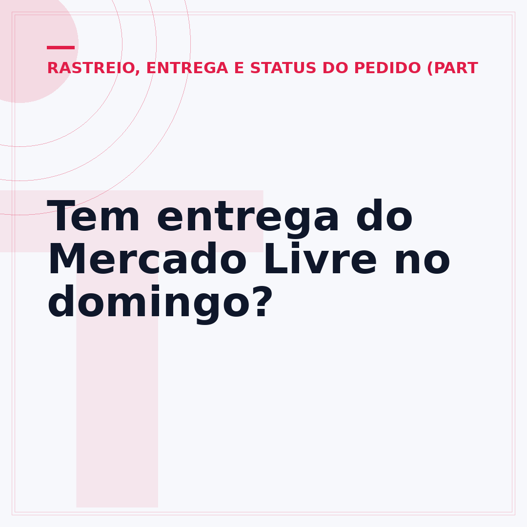 Tem entrega do Mercado Livre no domingo?