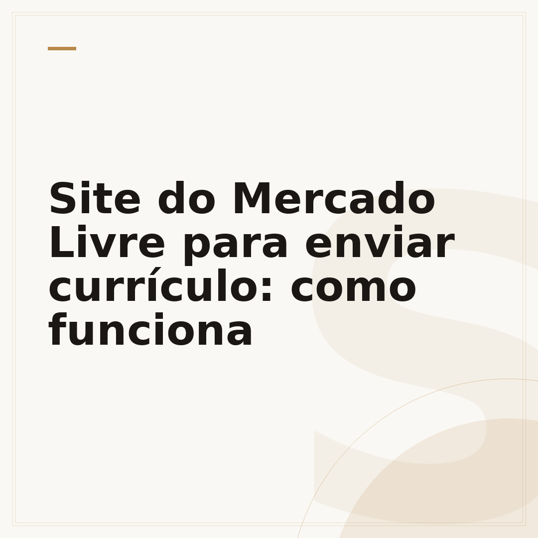 Site do Mercado Livre para enviar currículo: como funciona