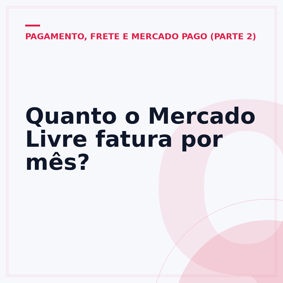 Quanto o Mercado Livre fatura por mês?
