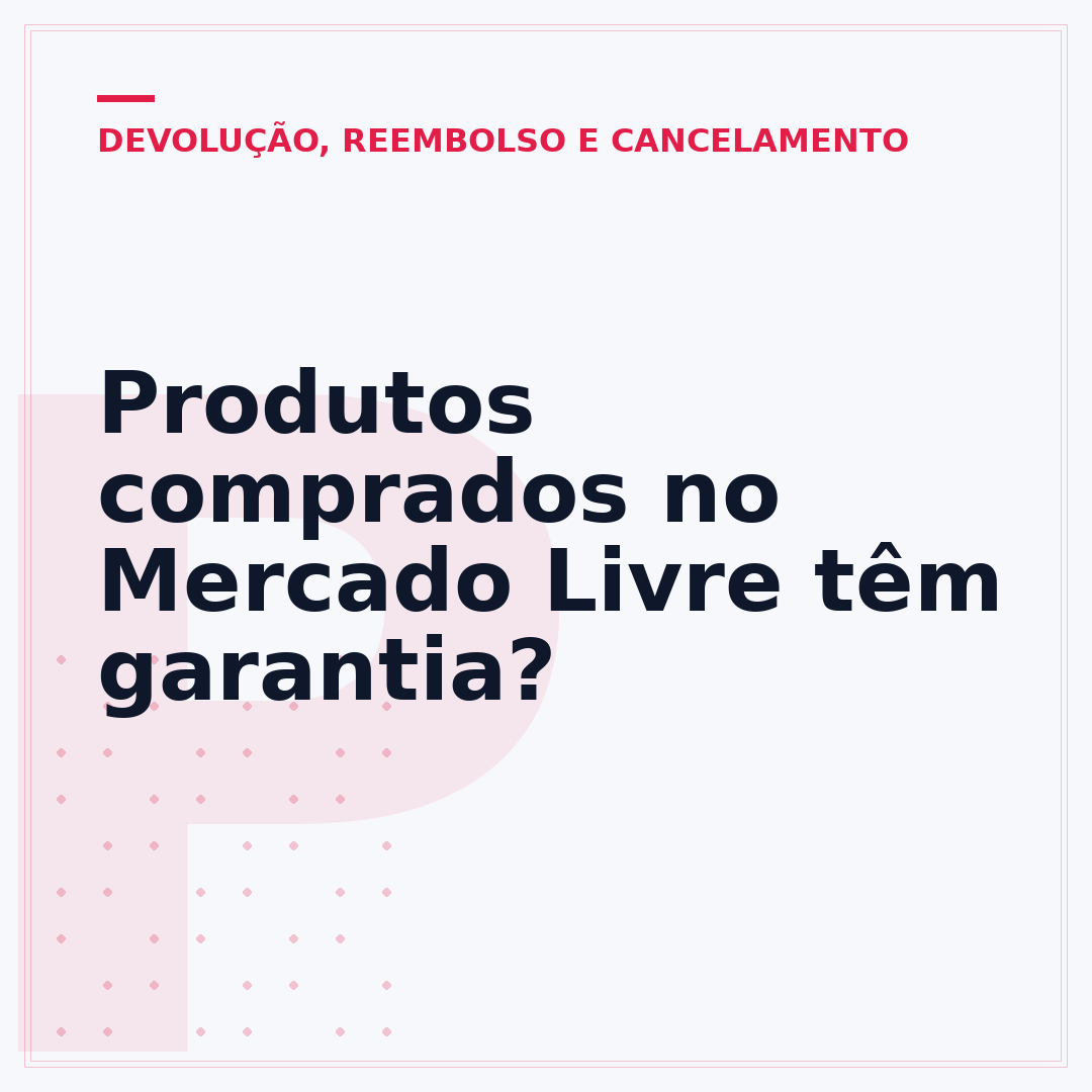 Produtos comprados no Mercado Livre têm garantia?