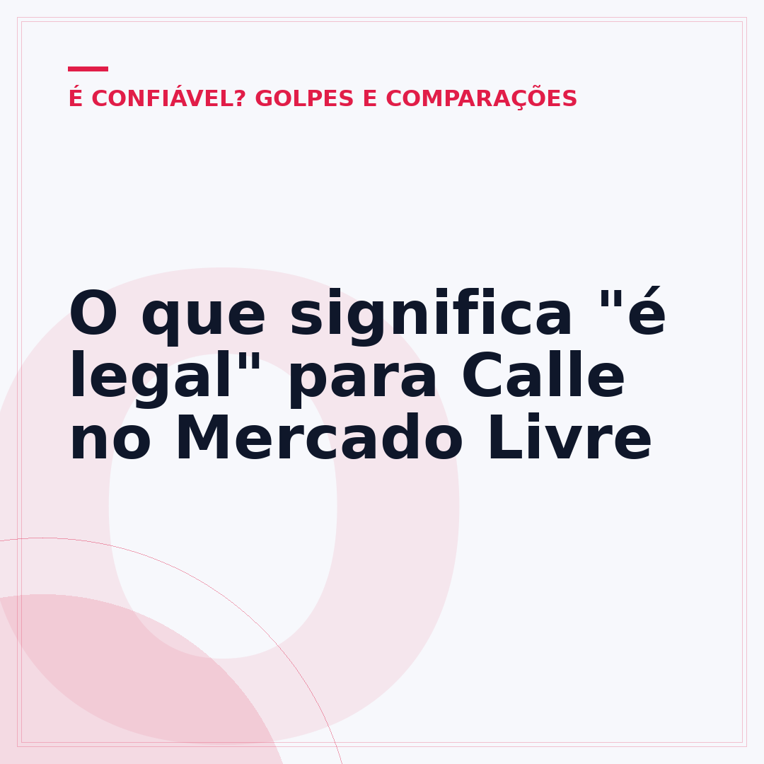 O que significa "é legal" para Calle no Mercado Livre
