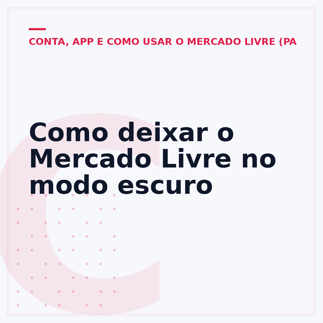 Como deixar o Mercado Livre no modo escuro