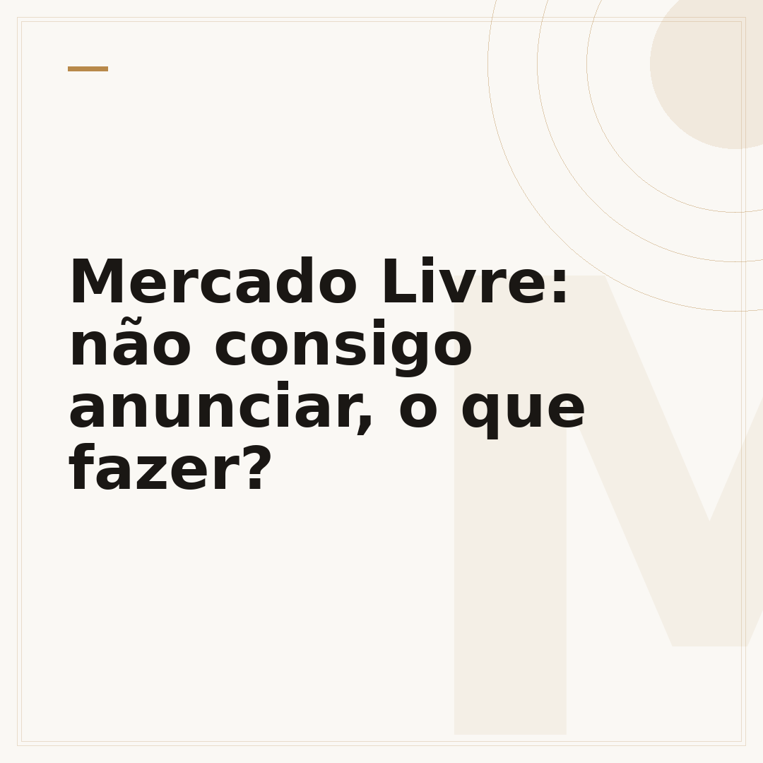 Mercado Livre: não consigo anunciar, o que fazer?