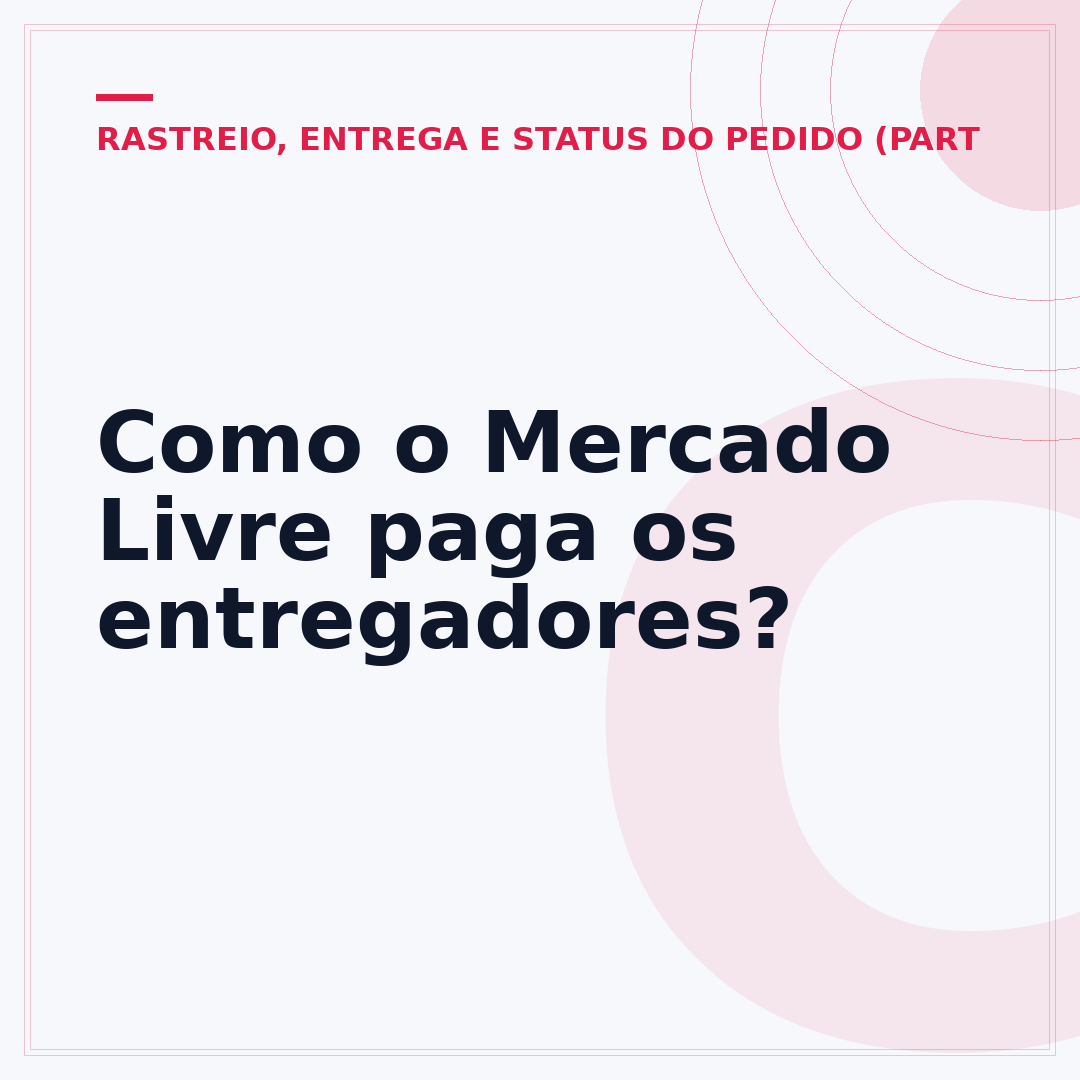 Como o Mercado Livre paga os entregadores?