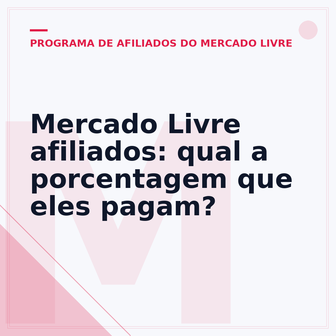 Mercado Livre afiliados: qual a porcentagem que eles pagam?