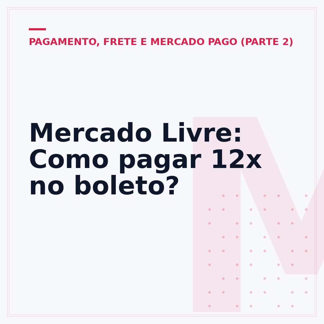 Mercado Livre: Como pagar 12x no boleto?