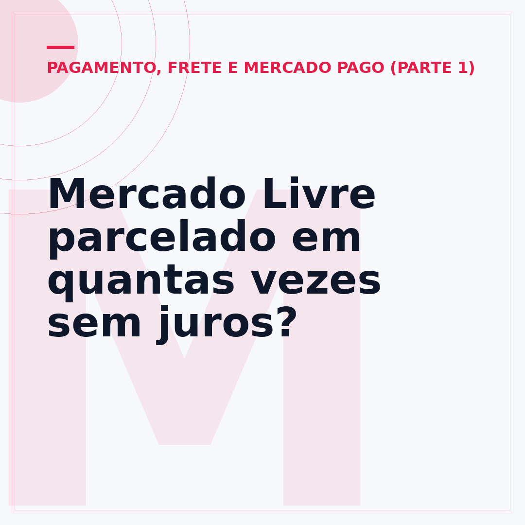 Mercado Livre parcelado em quantas vezes sem juros?