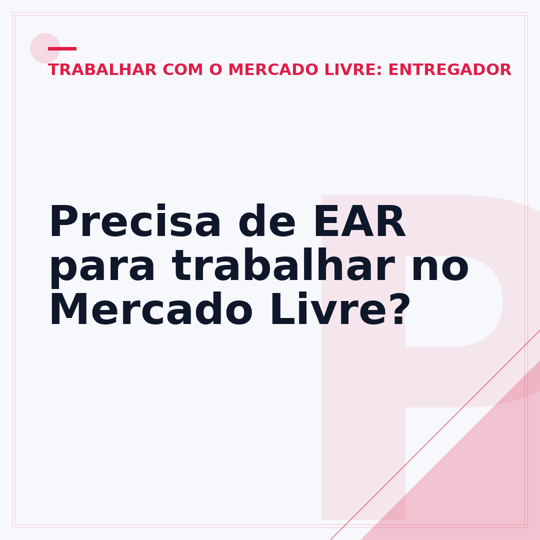 Precisa de EAR para trabalhar no Mercado Livre?