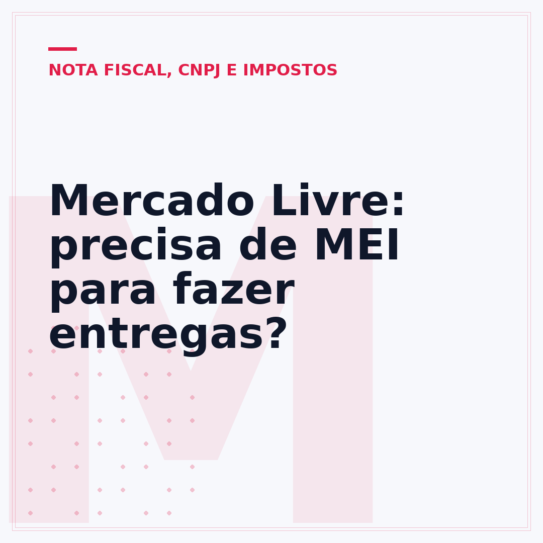 Mercado Livre: precisa de MEI para fazer entregas?