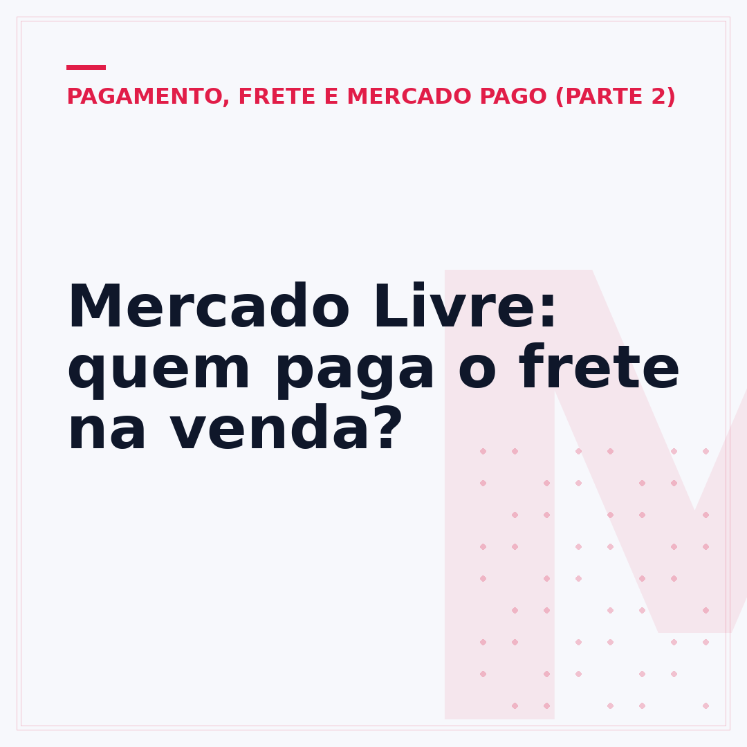 Mercado Livre: quem paga o frete na venda?