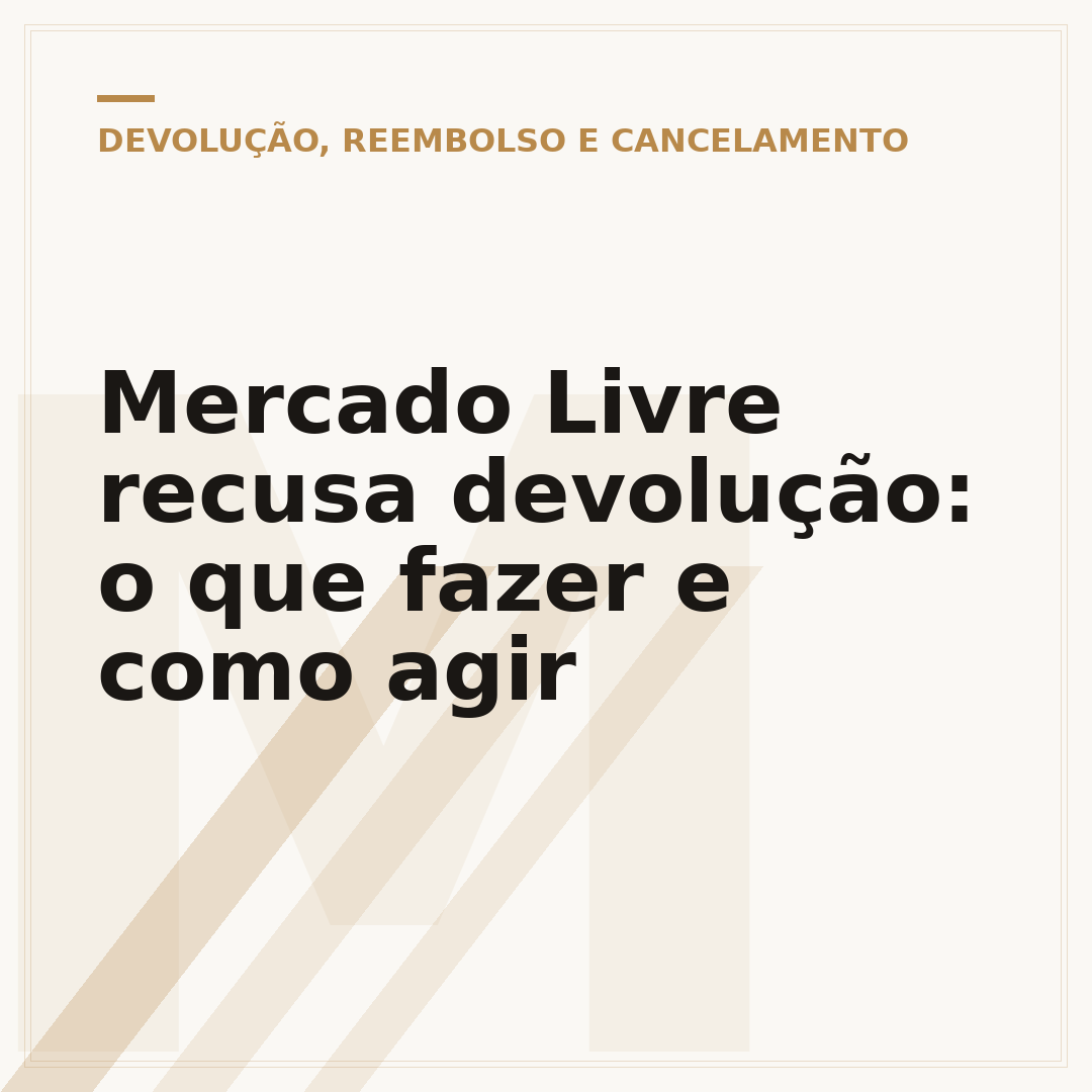 Mercado Livre recusa devolução: o que fazer e como agir