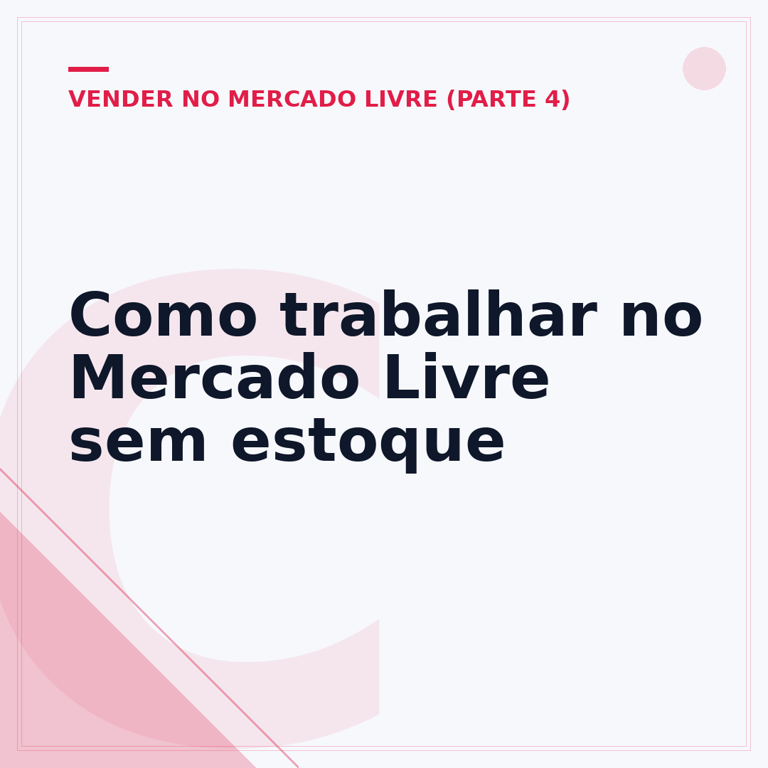 Como trabalhar no Mercado Livre sem estoque
