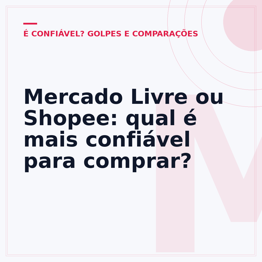 Mercado Livre ou Shopee: qual é mais confiável para comprar?
