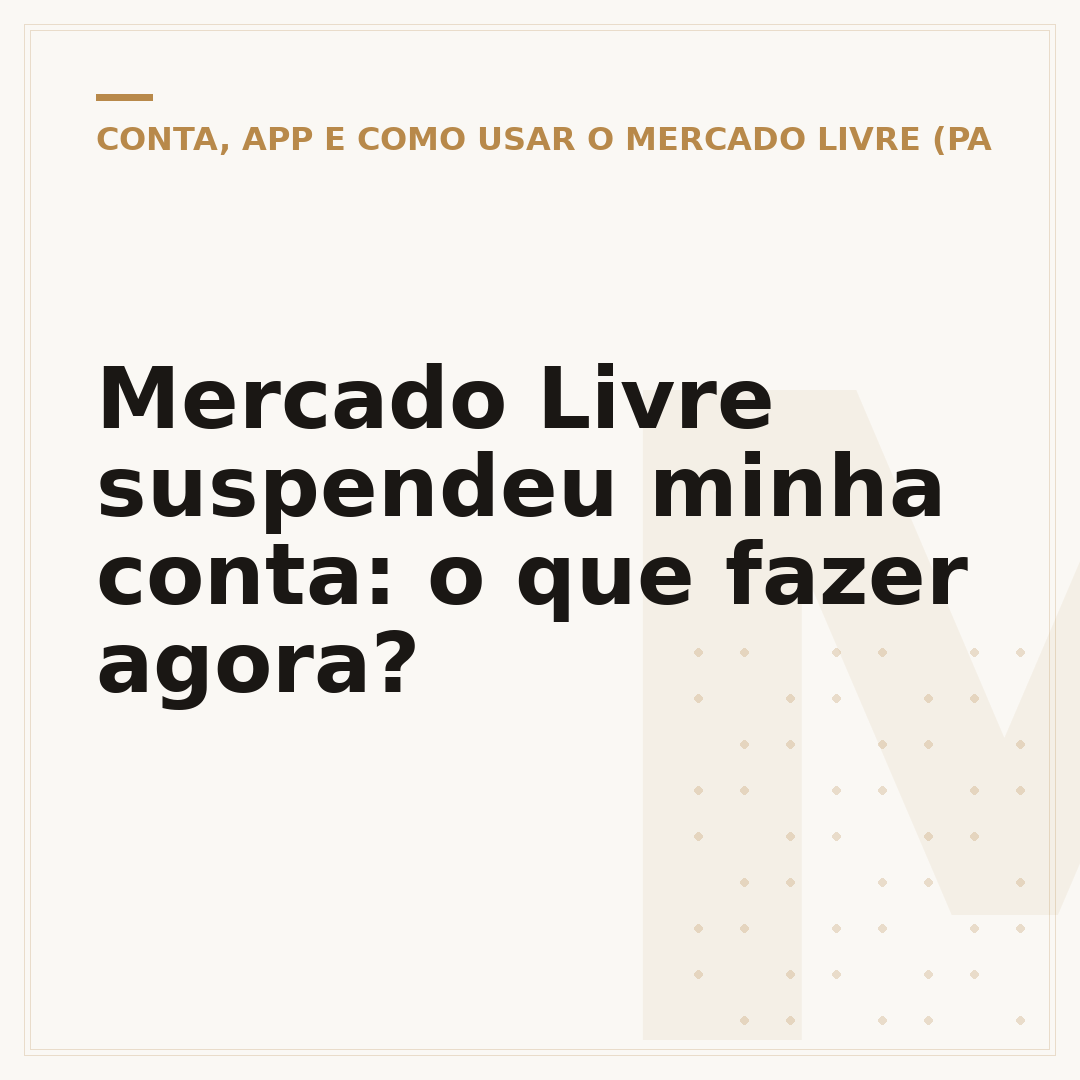 Mercado Livre suspendeu minha conta: o que fazer agora?