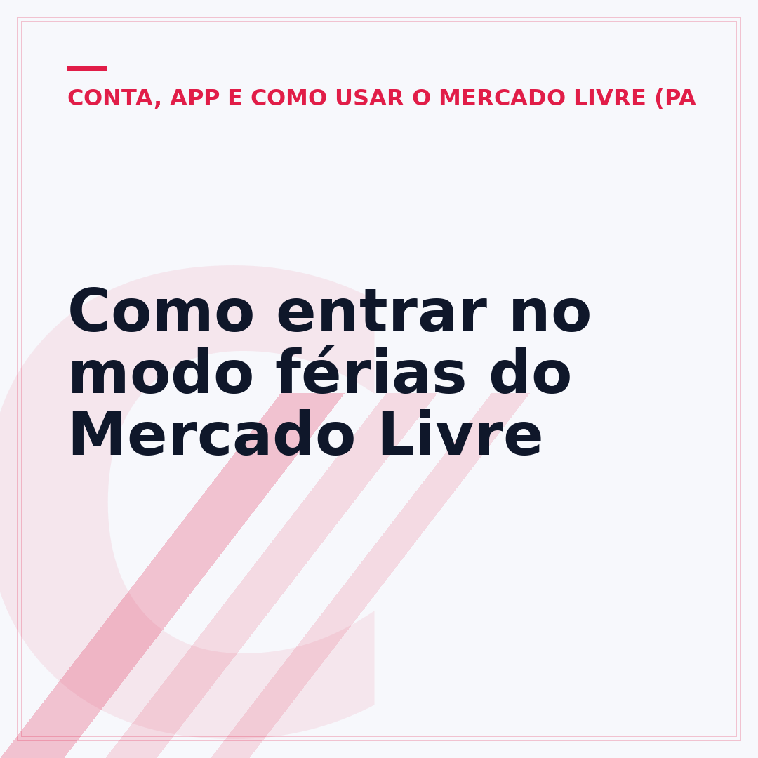 Como entrar no modo férias do Mercado Livre