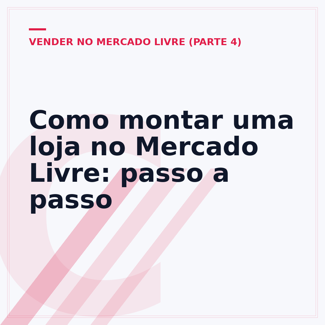 Como montar uma loja no Mercado Livre: passo a passo