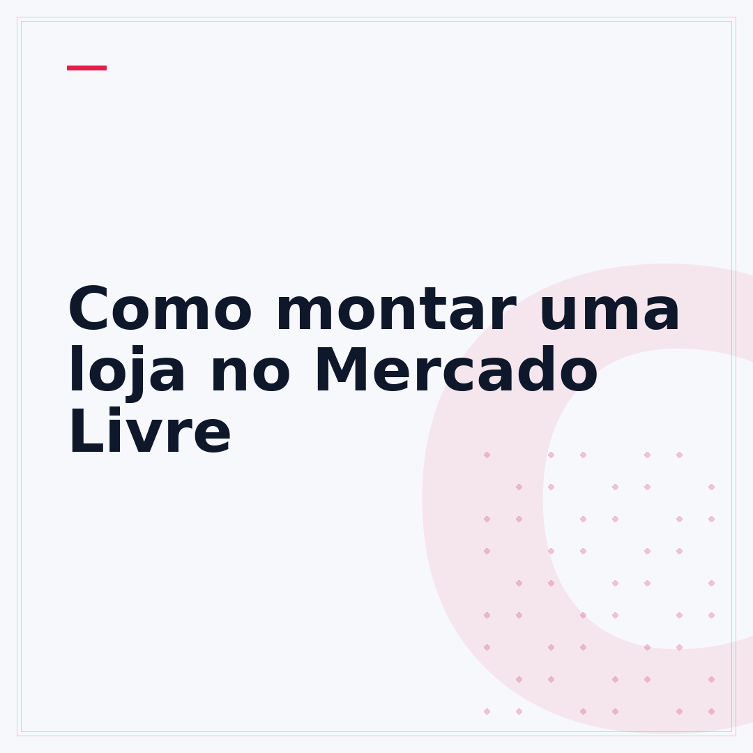 Como montar uma loja no Mercado Livre