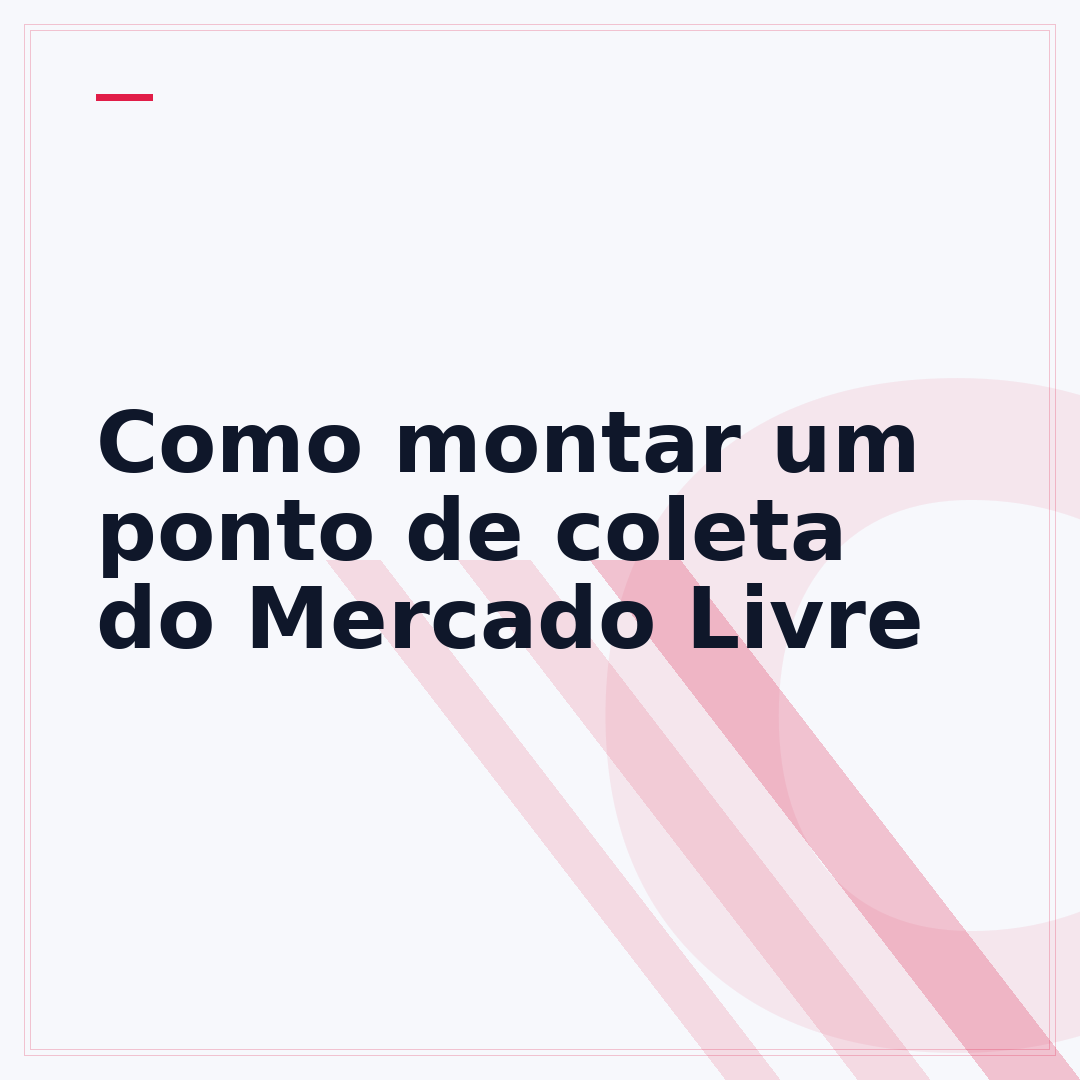 Como montar um ponto de coleta do Mercado Livre
