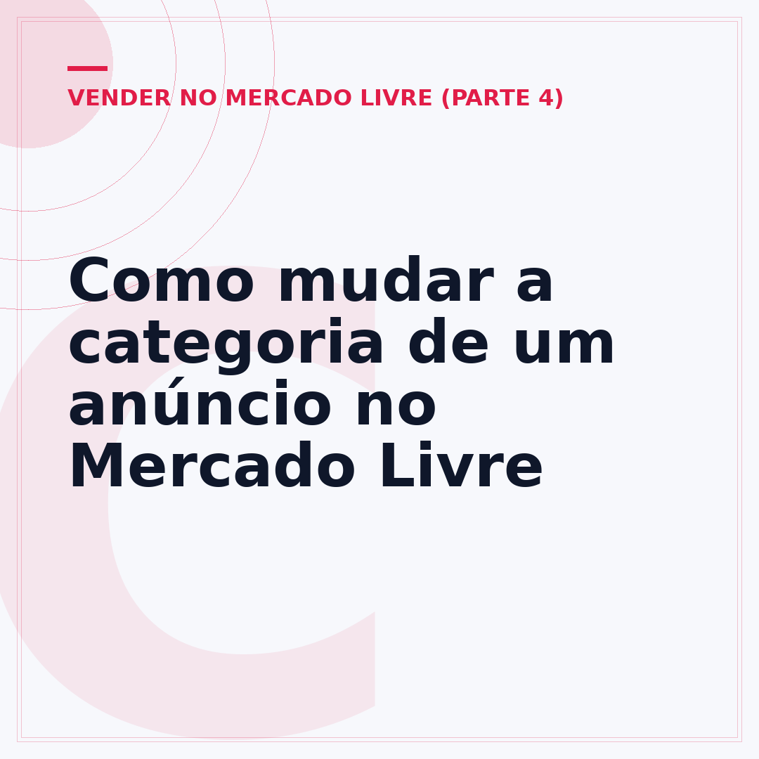 Como mudar a categoria de um anúncio no Mercado Livre