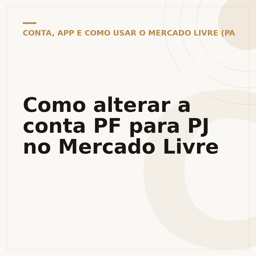 Como alterar a conta PF para PJ no Mercado Livre
