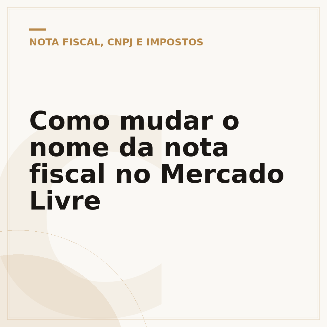 Como mudar o nome da nota fiscal no Mercado Livre