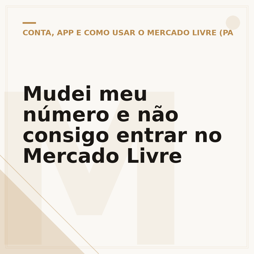 Mudei meu número e não consigo entrar no Mercado Livre