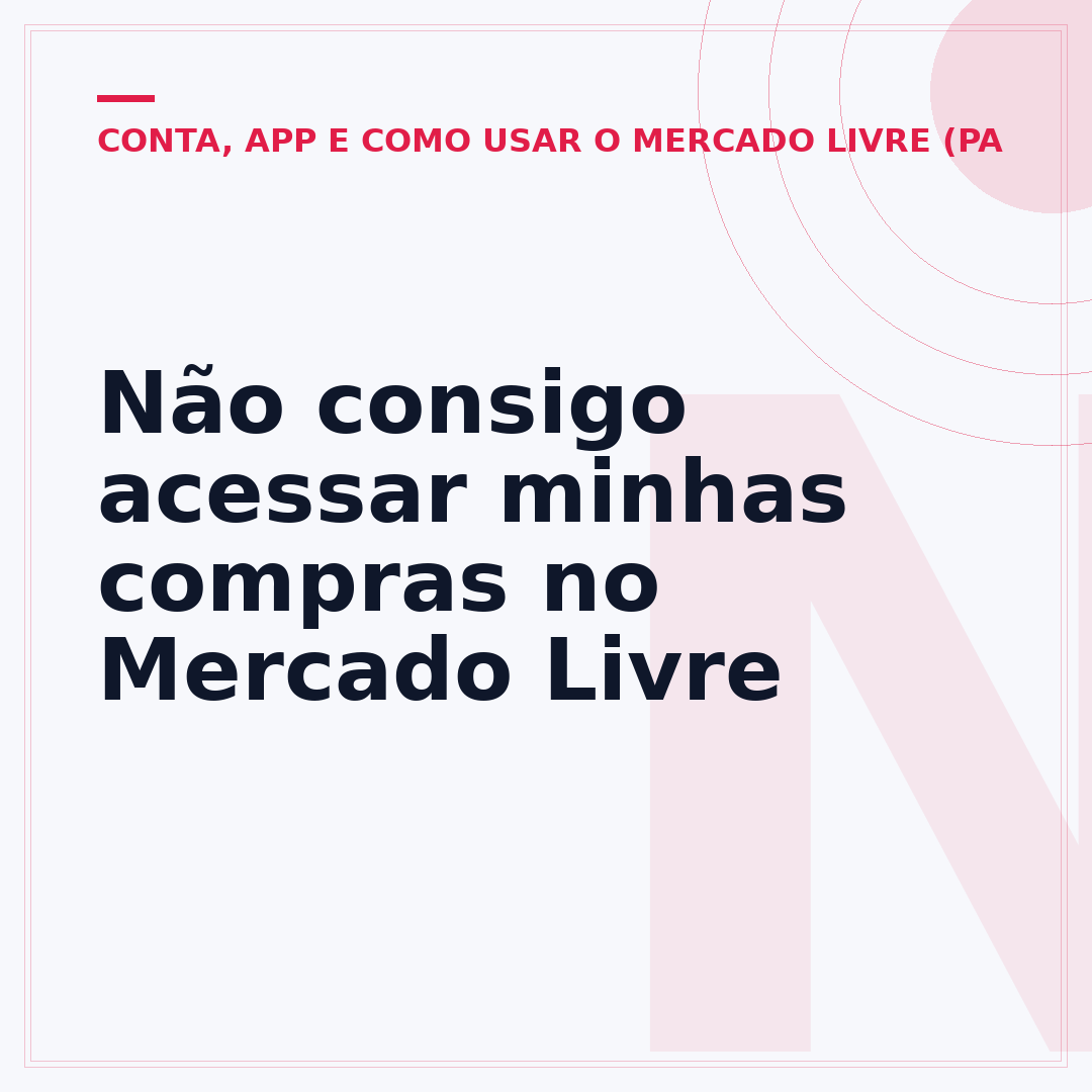 Não consigo acessar minhas compras no Mercado Livre