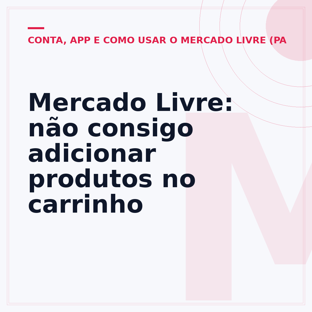 Mercado Livre: não consigo adicionar produtos no carrinho
