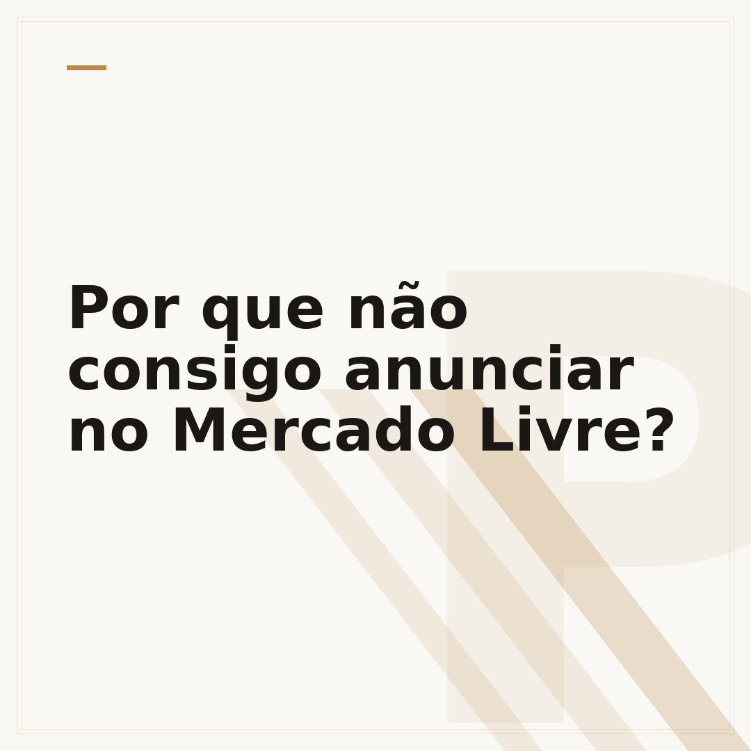 Por que não consigo anunciar no Mercado Livre?