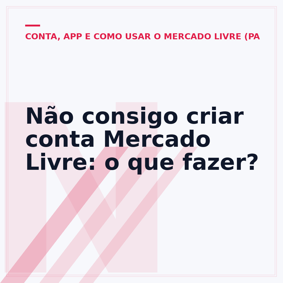 Não consigo criar conta Mercado Livre: o que fazer?